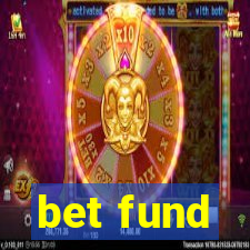 bet fund